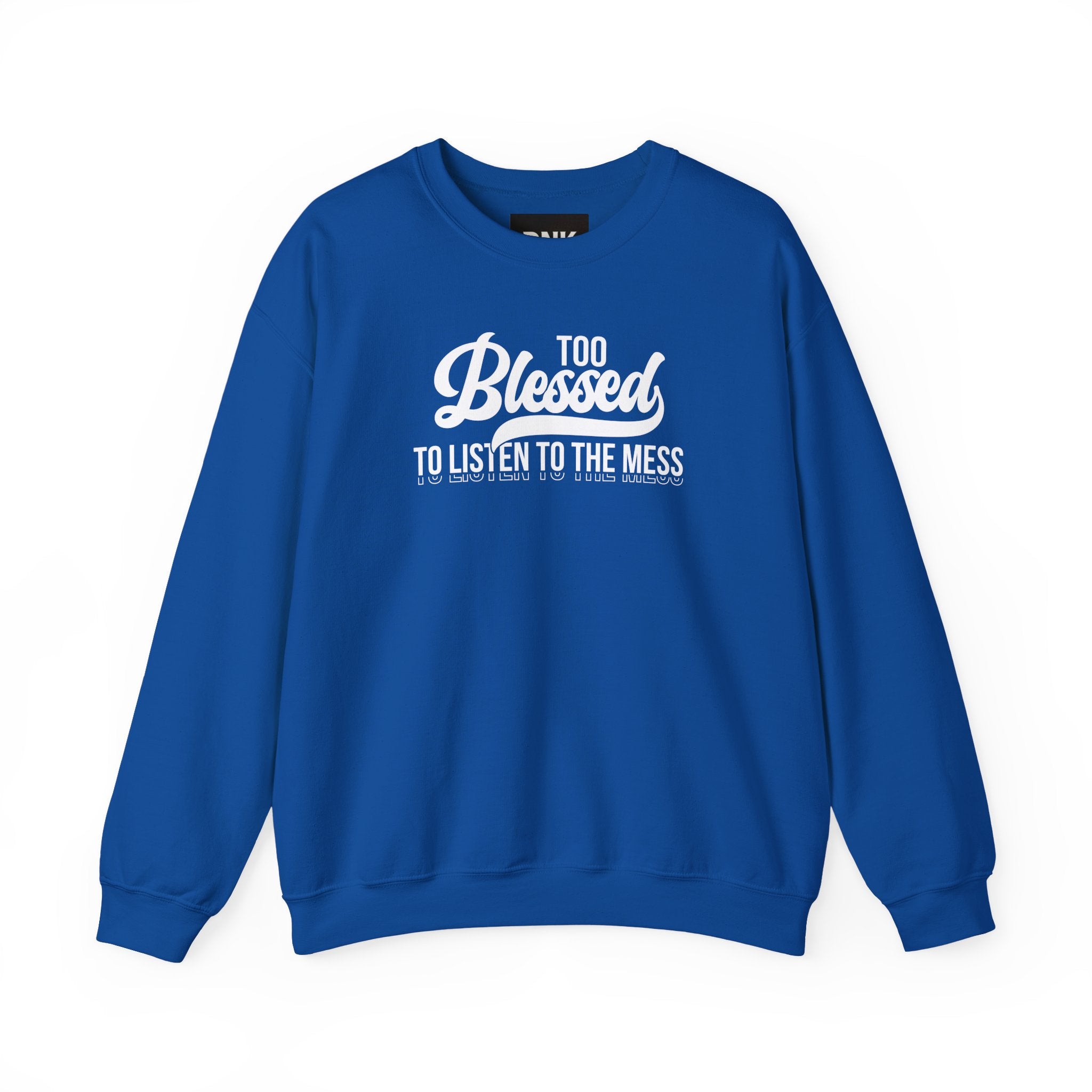 Too Blessed to Listen to the Mess Sweatshirt|Cross on Back | Christian Sweatshirt| Bible Verse Hoodie | Religious Shirt| Faith Tee