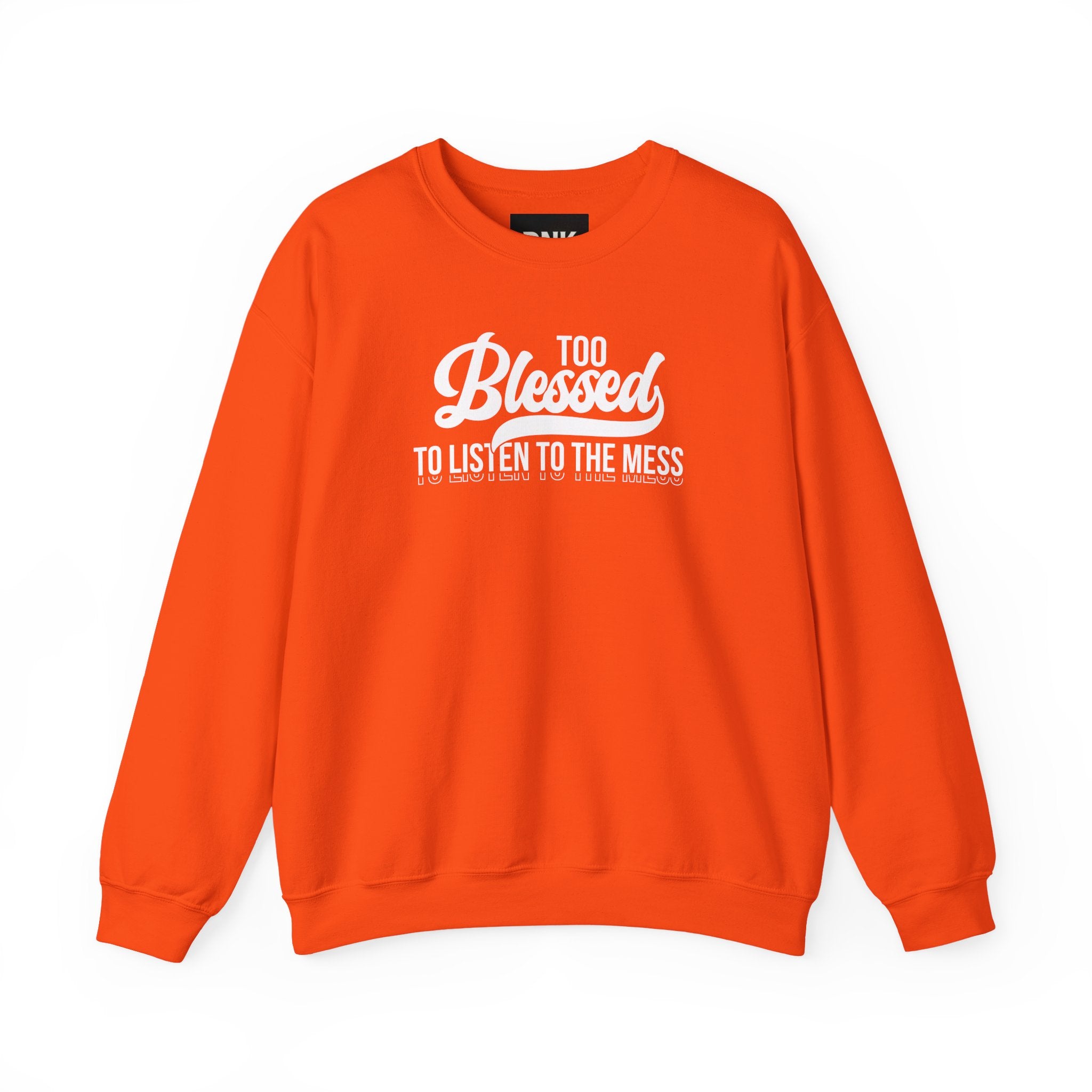 Too Blessed to Listen to the Mess Sweatshirt|Cross on Back | Christian Sweatshirt| Bible Verse Hoodie | Religious Shirt| Faith Tee