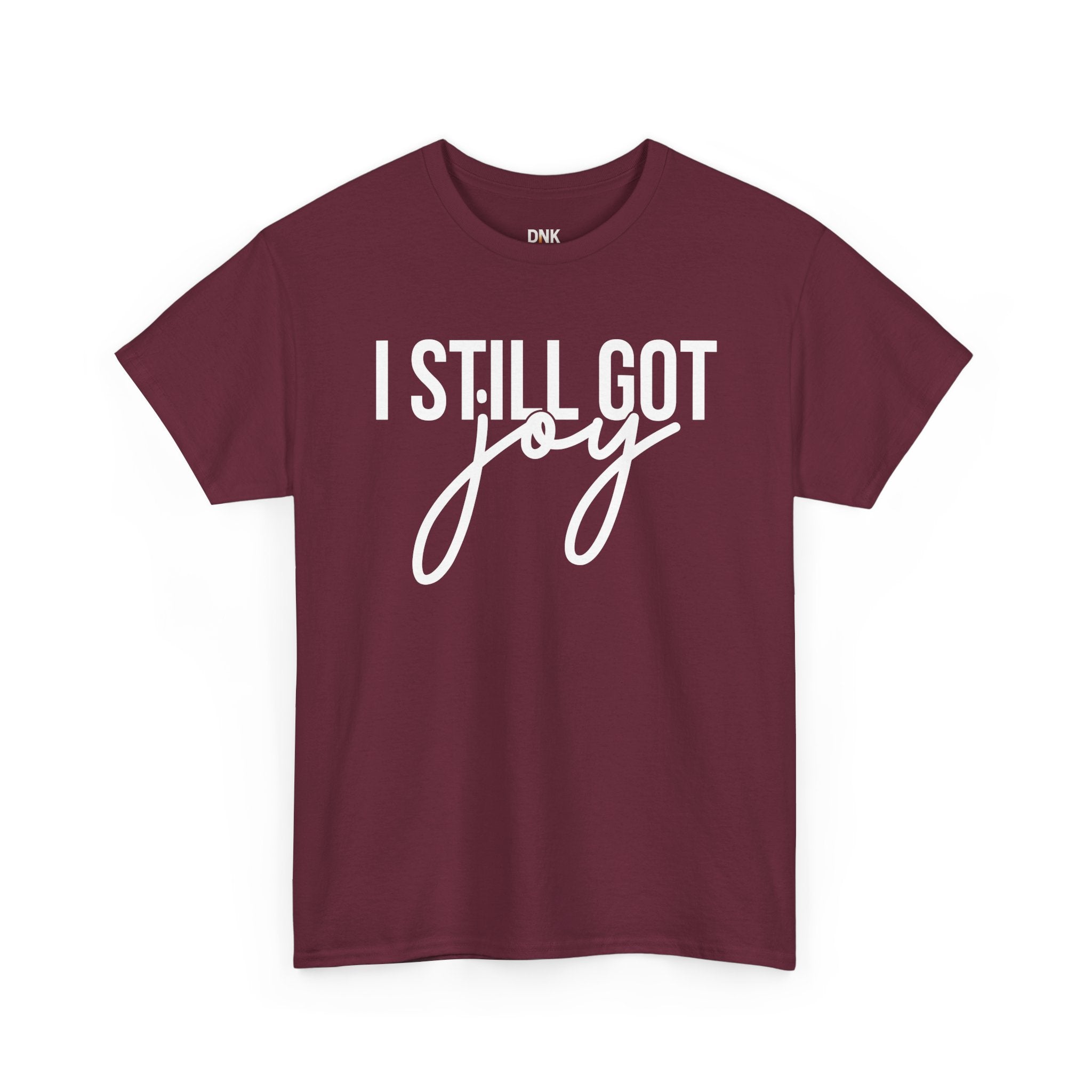 I Still Got Joy T-Shirt | Faith T Shirt| Jesus Lover| God is Good| Religious Gift| Christian Outfit|Jesus Shirt