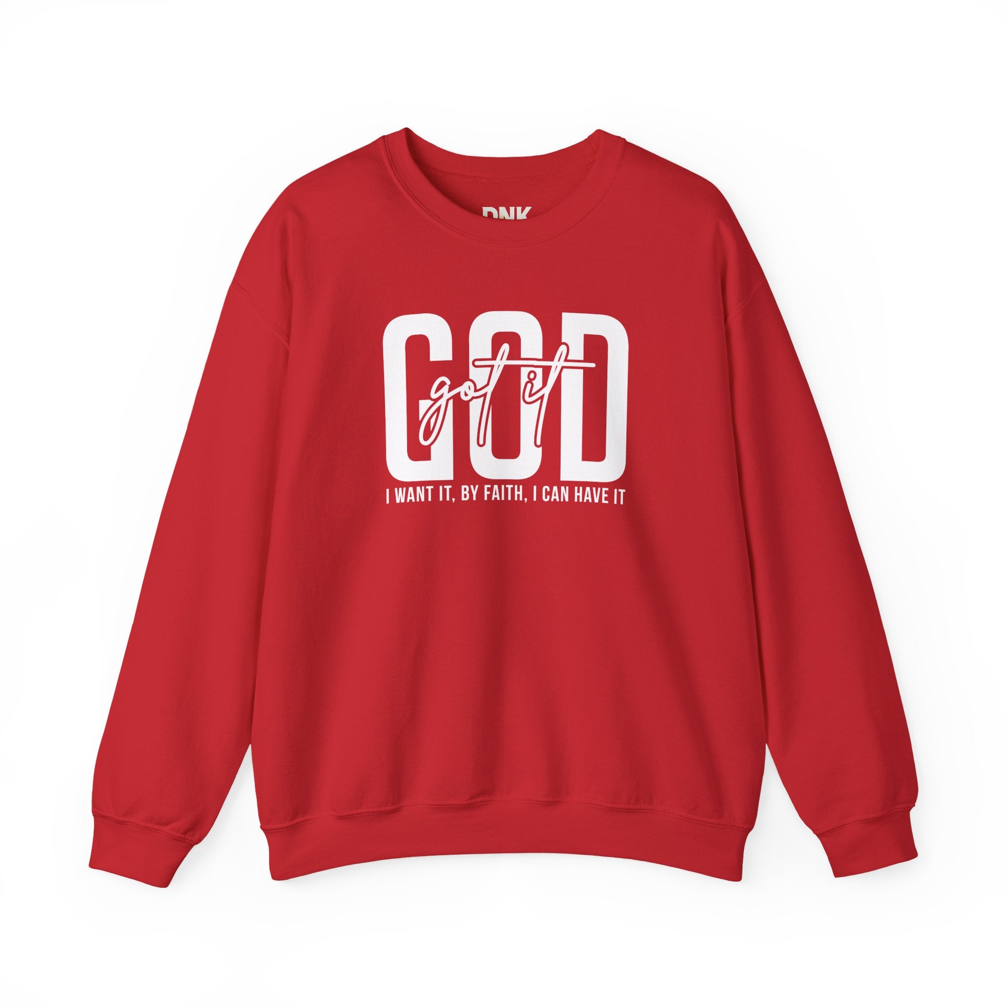 GOD GOT IT| I Want It| By Faith|  I Can Have It | Christian Sweatshirt |Christian Outfit|God Is Good| Religious Shirt| Religious Gift