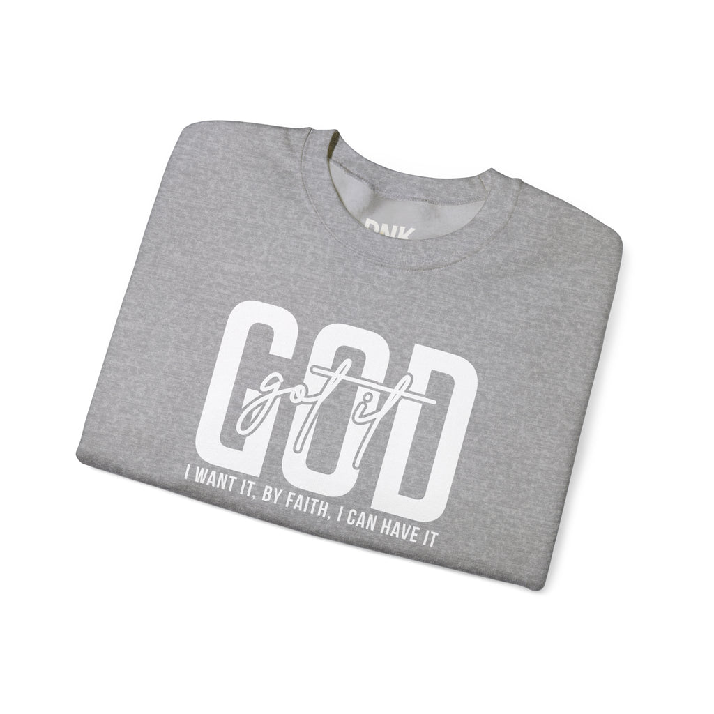 GOD GOT IT| I Want It| By Faith|  I Can Have It | Christian Sweatshirt |Christian Outfit|God Is Good| Religious Shirt| Religious Gift