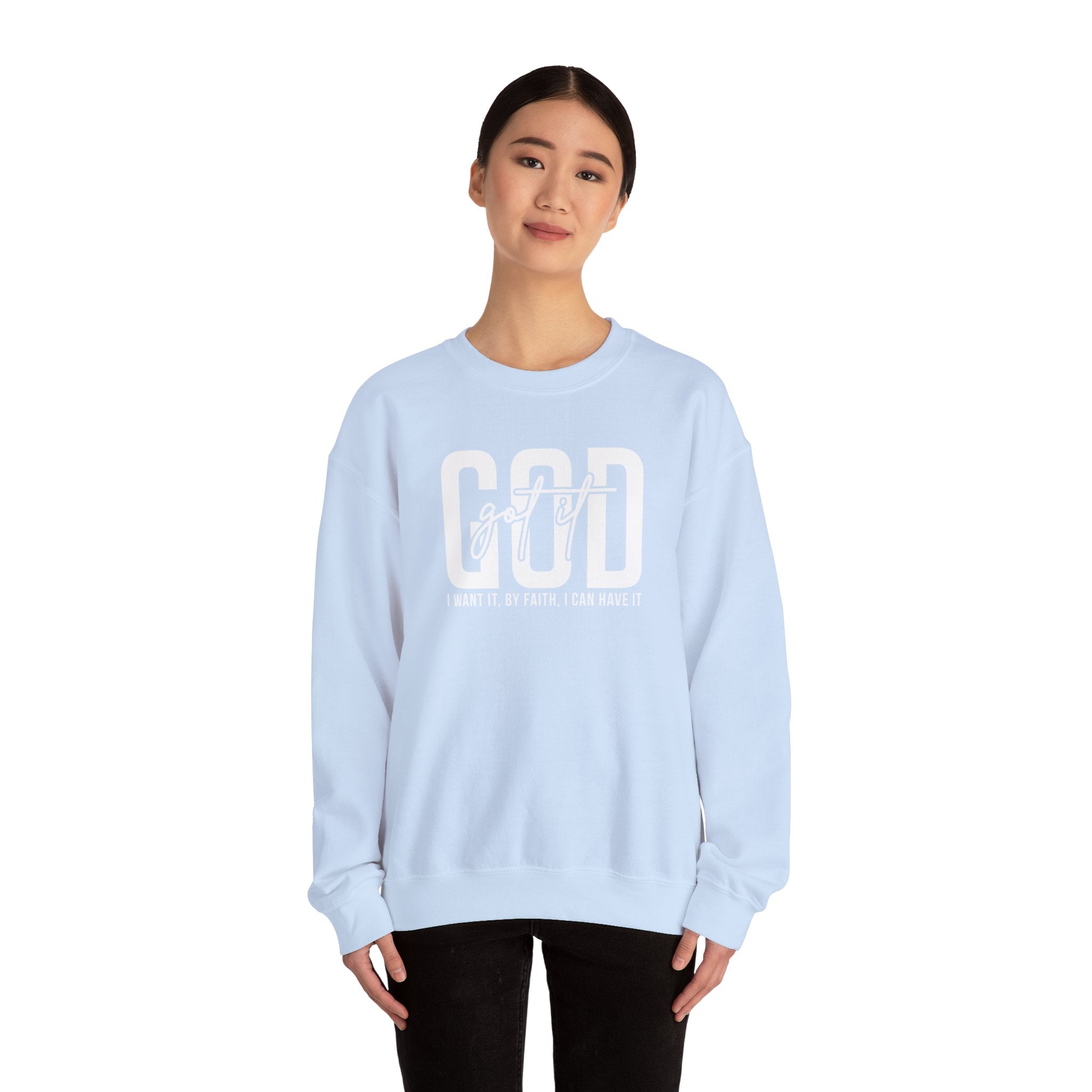 GOD GOT IT| I Want It| By Faith|  I Can Have It | Christian Sweatshirt |Christian Outfit|God Is Good| Religious Shirt| Religious Gift