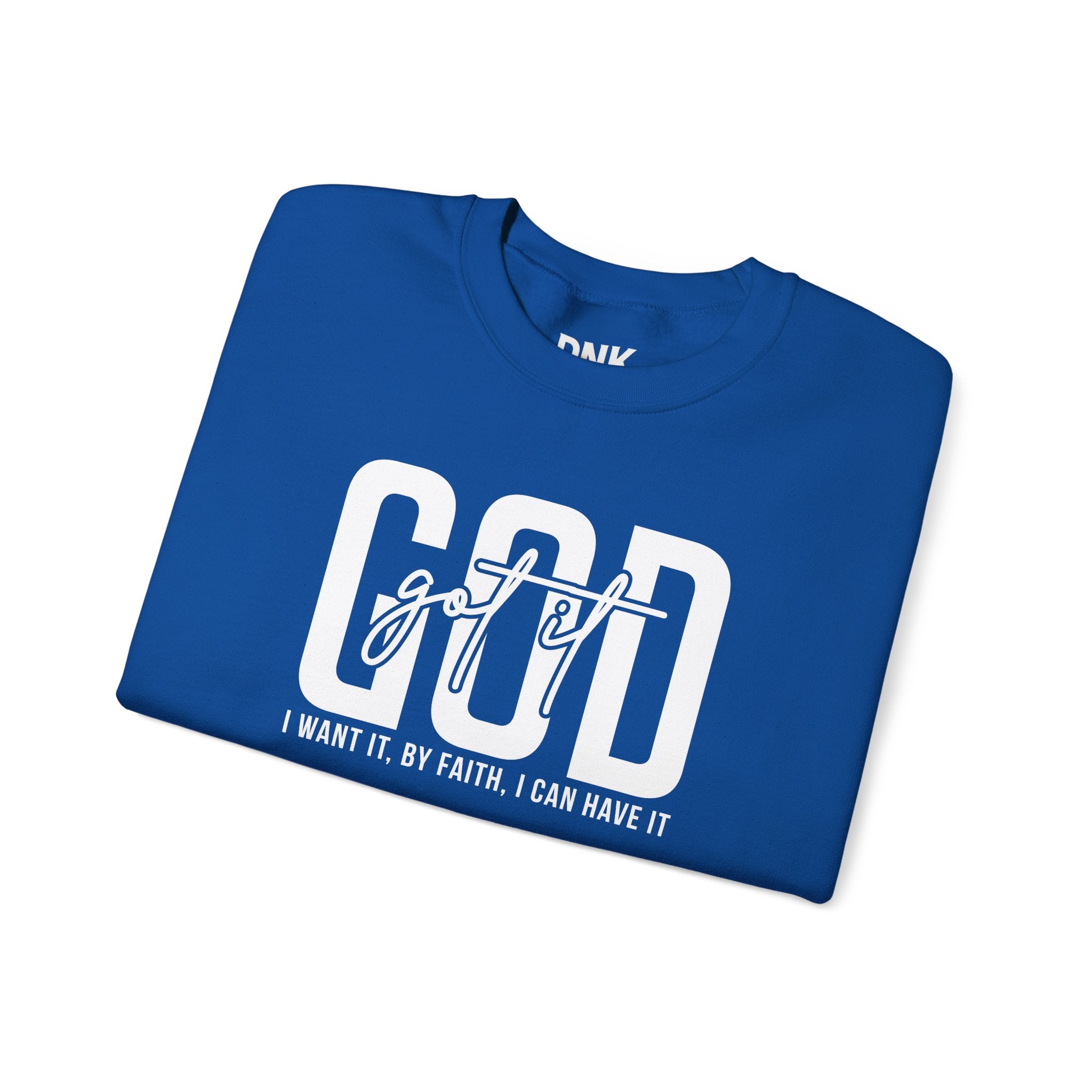 GOD GOT IT| I Want It| By Faith|  I Can Have It | Christian Sweatshirt |Christian Outfit|God Is Good| Religious Shirt| Religious Gift