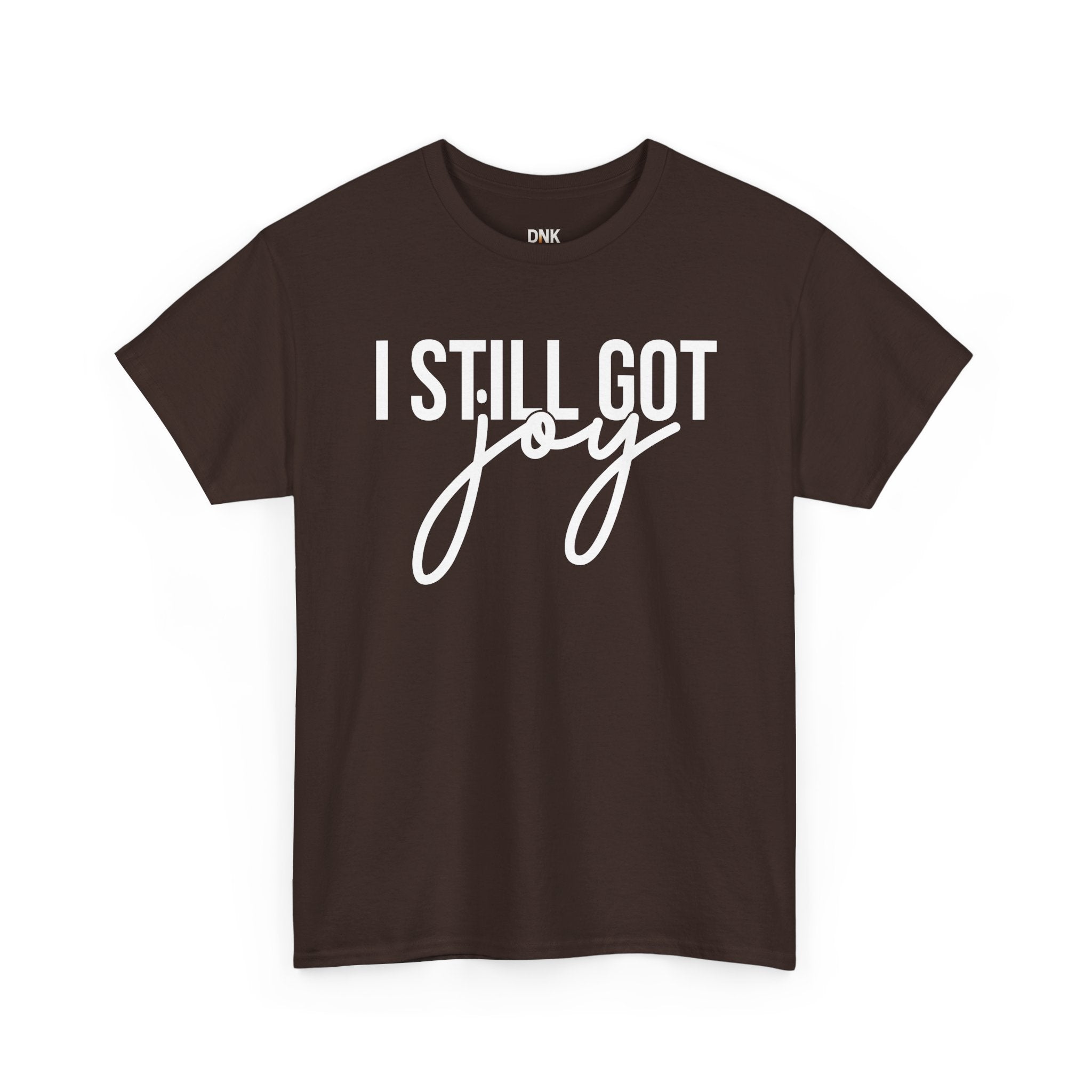 I Still Got Joy T-Shirt | Faith T Shirt| Jesus Lover| God is Good| Religious Gift| Christian Outfit|Jesus Shirt