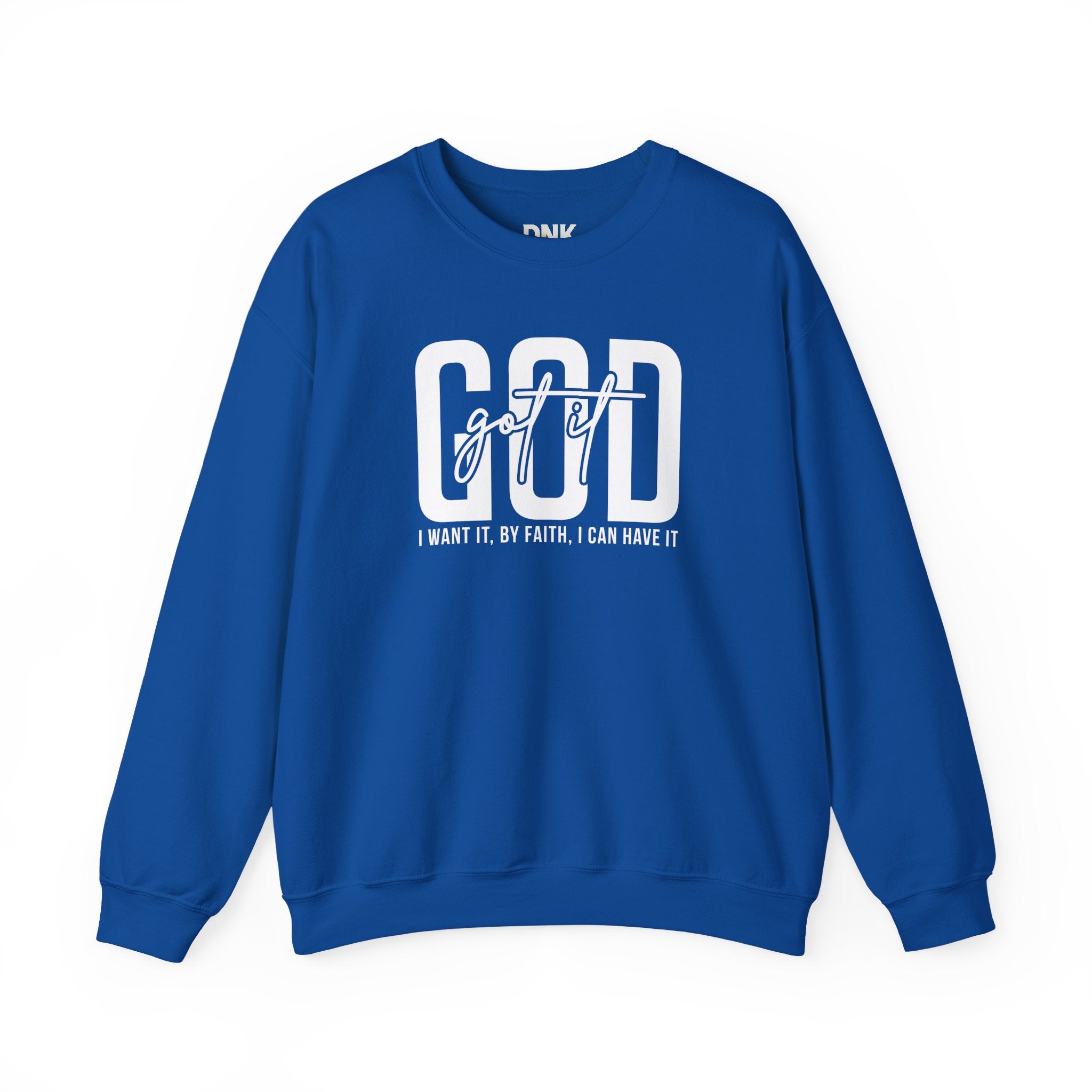 GOD GOT IT| I Want It| By Faith|  I Can Have It | Christian Sweatshirt |Christian Outfit|God Is Good| Religious Shirt| Religious Gift