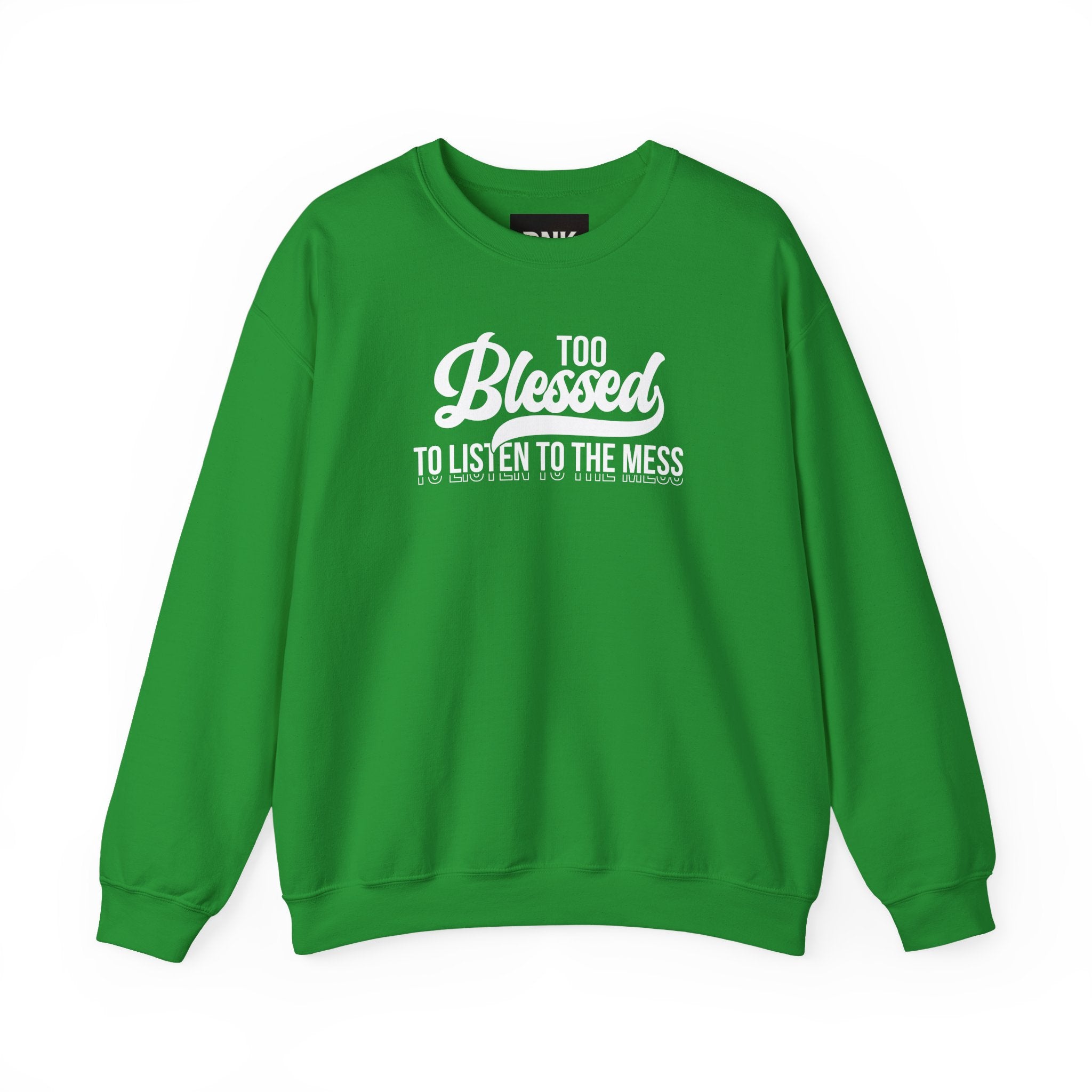 Too Blessed to Listen to the Mess Sweatshirt|Cross on Back | Christian Sweatshirt| Bible Verse Hoodie | Religious Shirt| Faith Tee