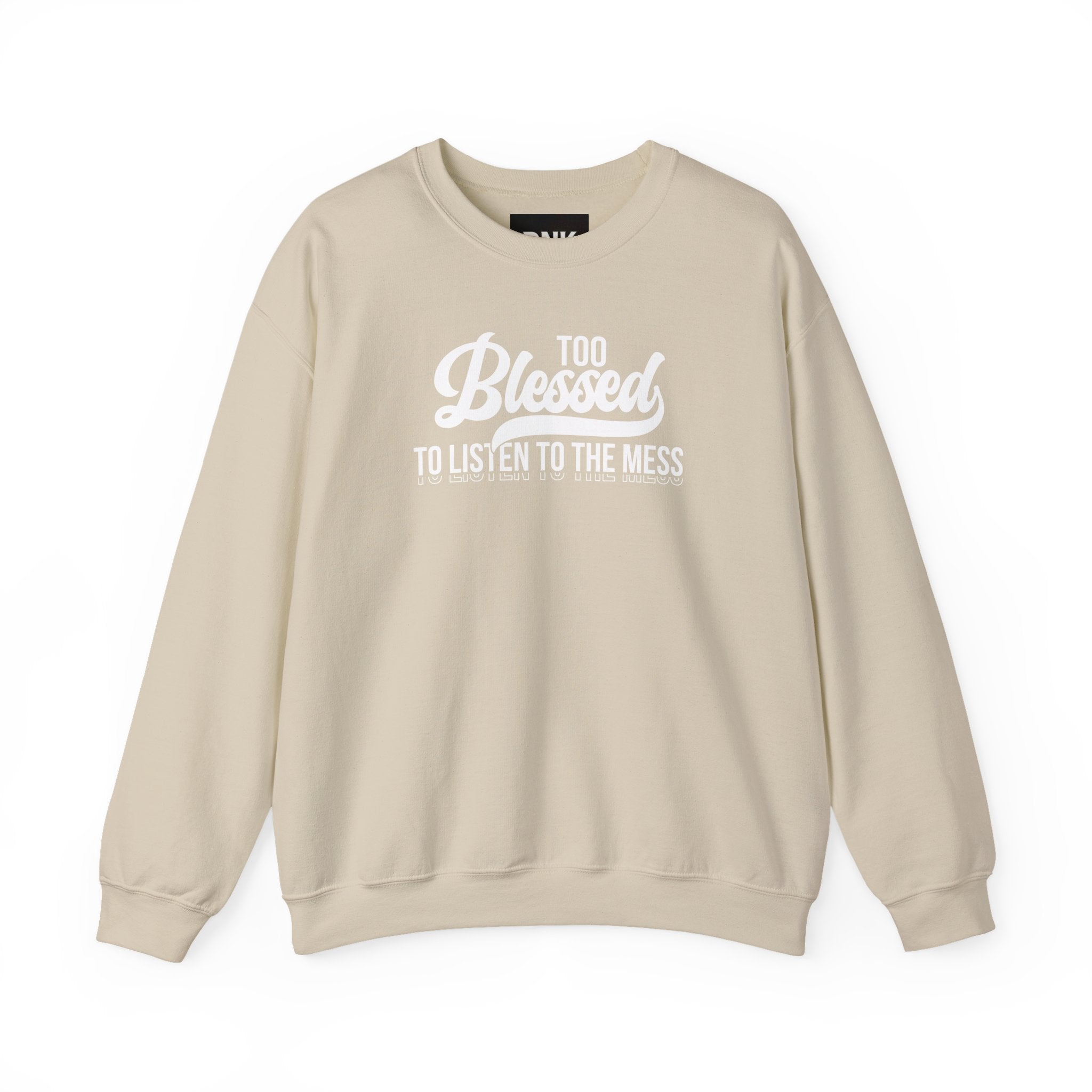Too Blessed to Listen to the Mess Sweatshirt|Cross on Back | Christian Sweatshirt| Bible Verse Hoodie | Religious Shirt| Faith Tee