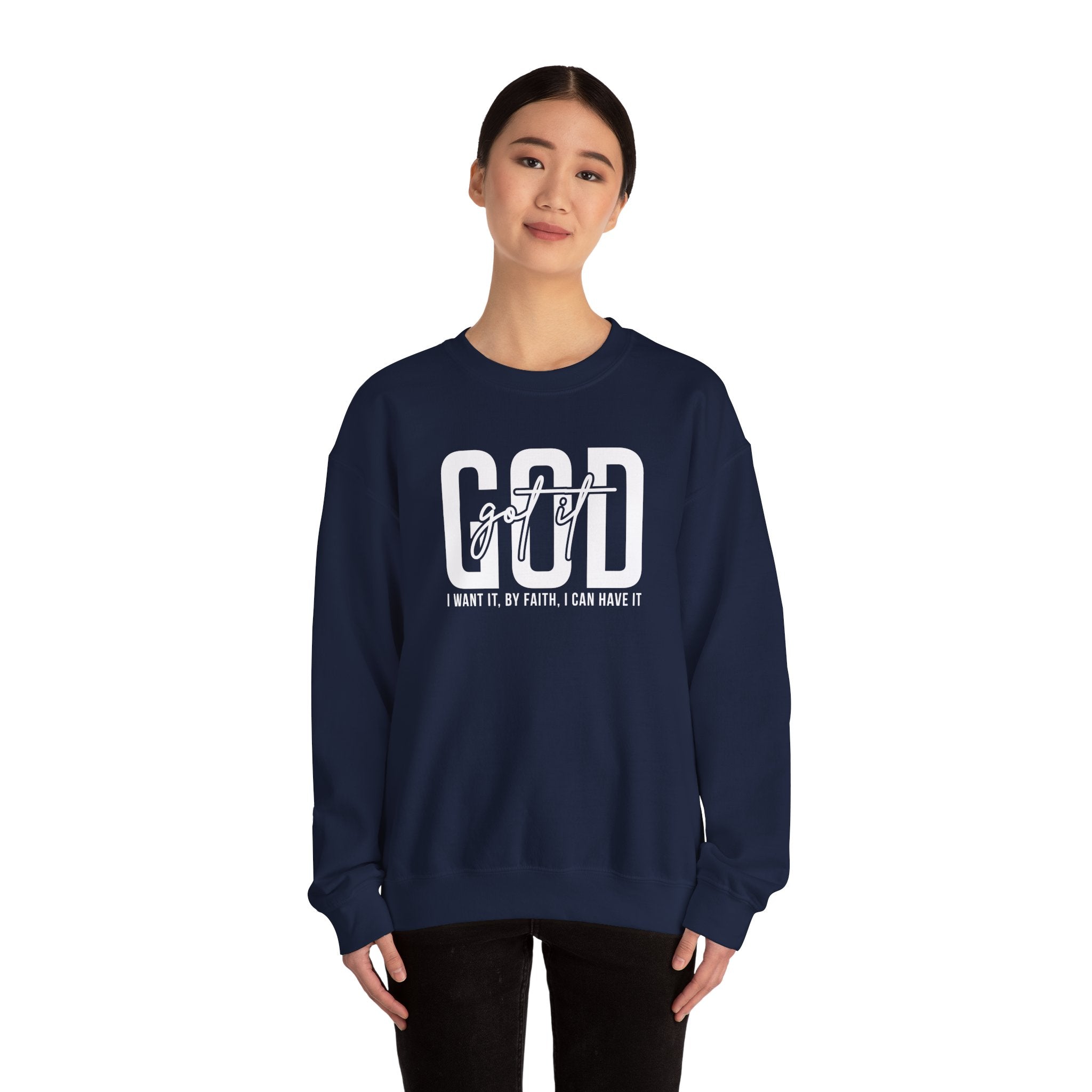 GOD GOT IT| I Want It| By Faith|  I Can Have It | Christian Sweatshirt |Christian Outfit|God Is Good| Religious Shirt| Religious Gift